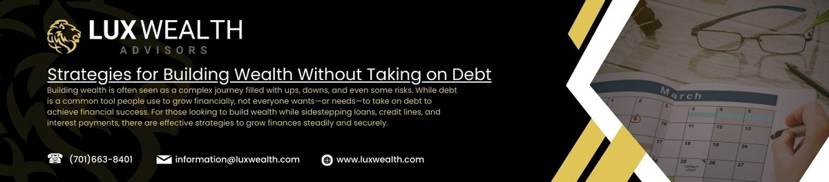 Strategies for Building Wealth Without Taking on Debt