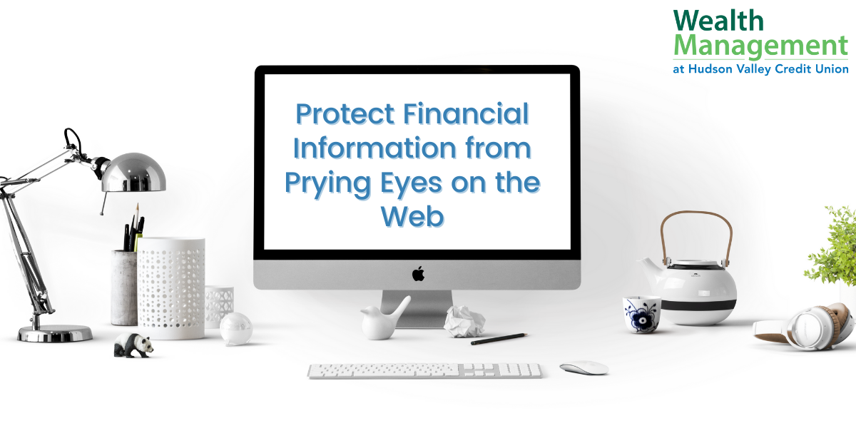 Protect Financial Information from Prying Eyes on the Web