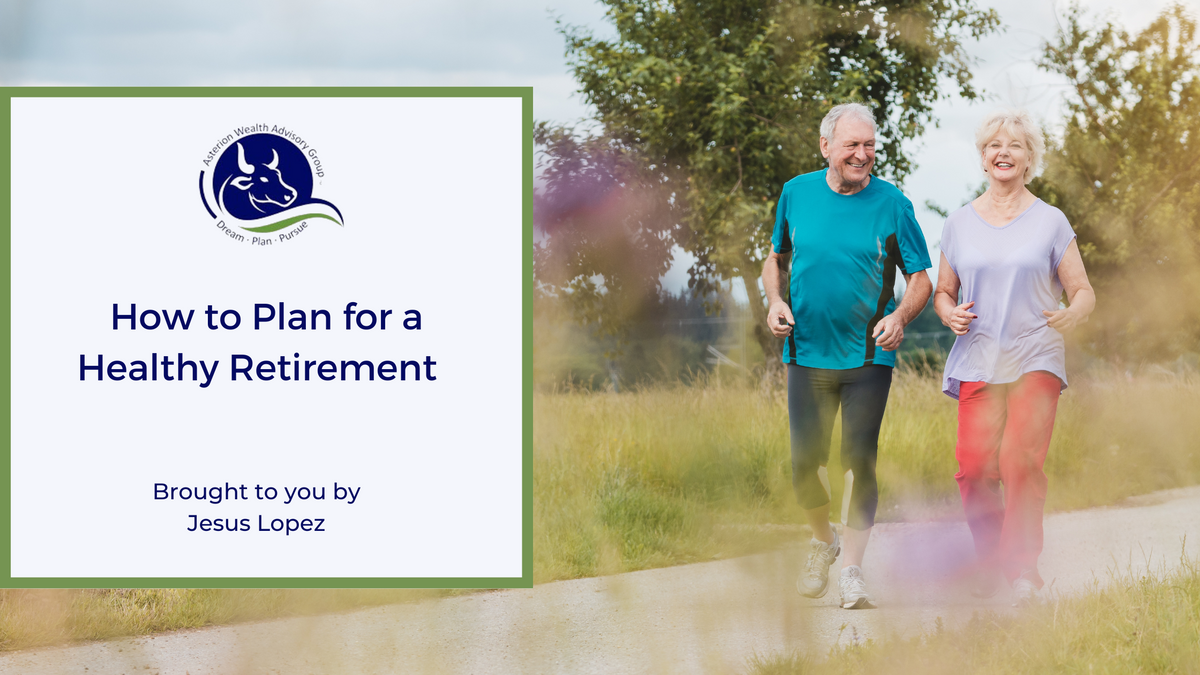 How to Plan for a Healthy Retirement
