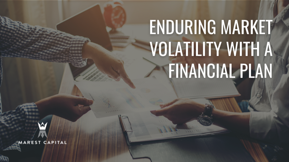 Enduring Market Volatility With a Financial Plan