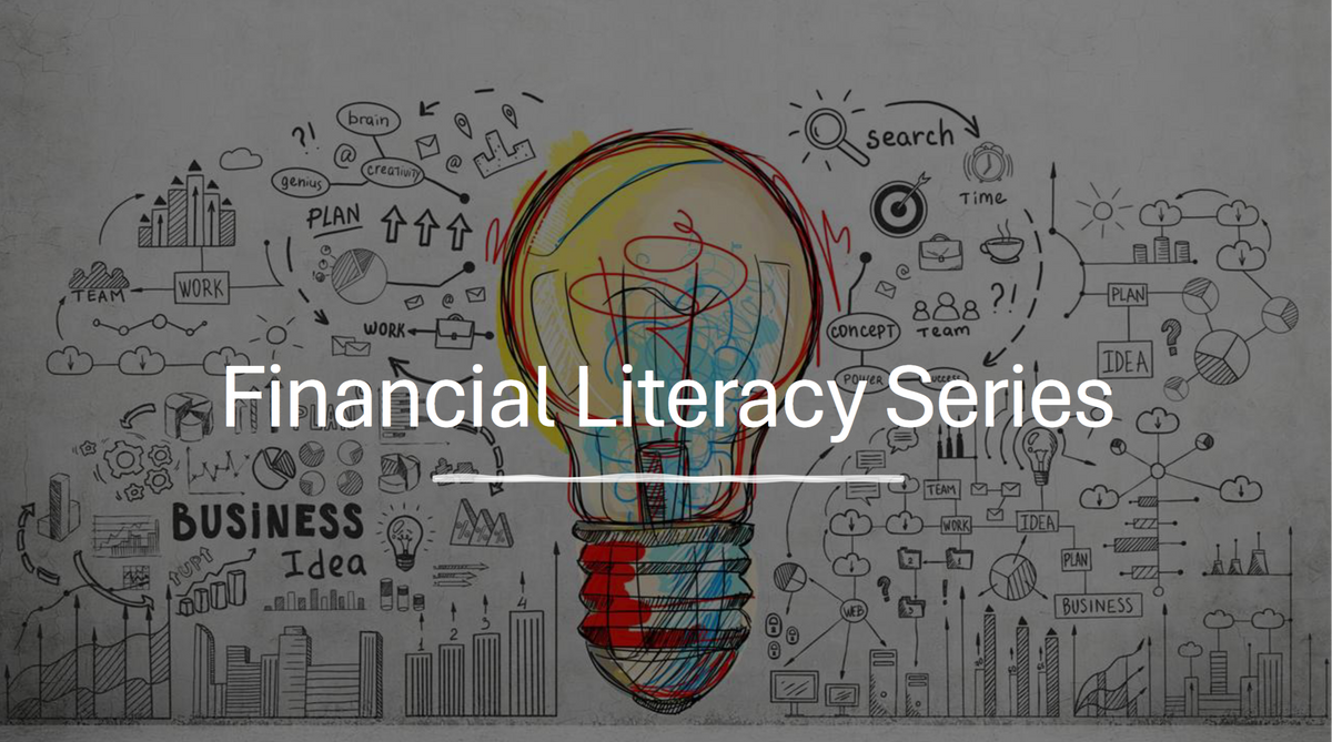 Financial Literacy Series: Session 4 - Organzing Your Financial Life