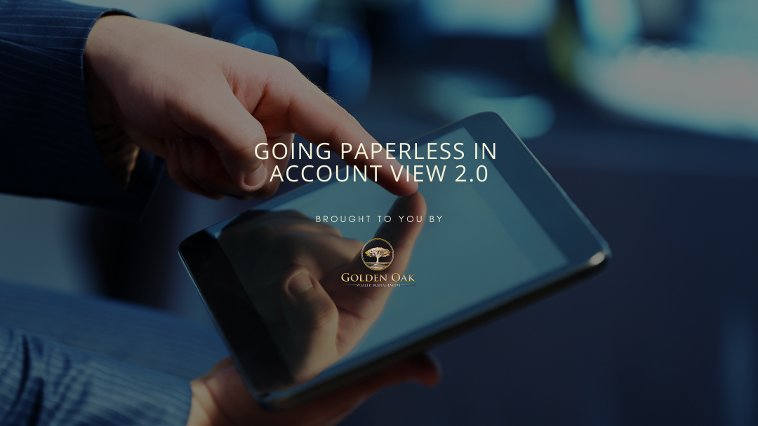 Going Paperless in Account View 2.0