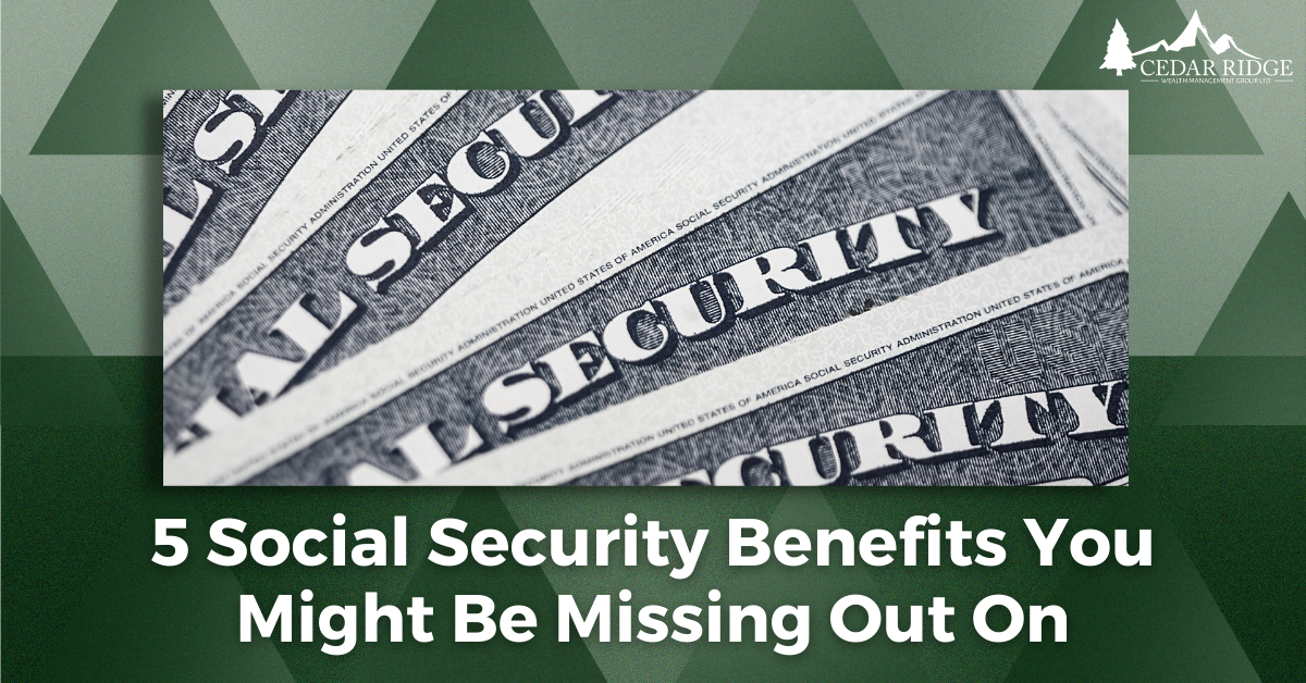 5 Social Security Benefits You Might Be Missing Out On