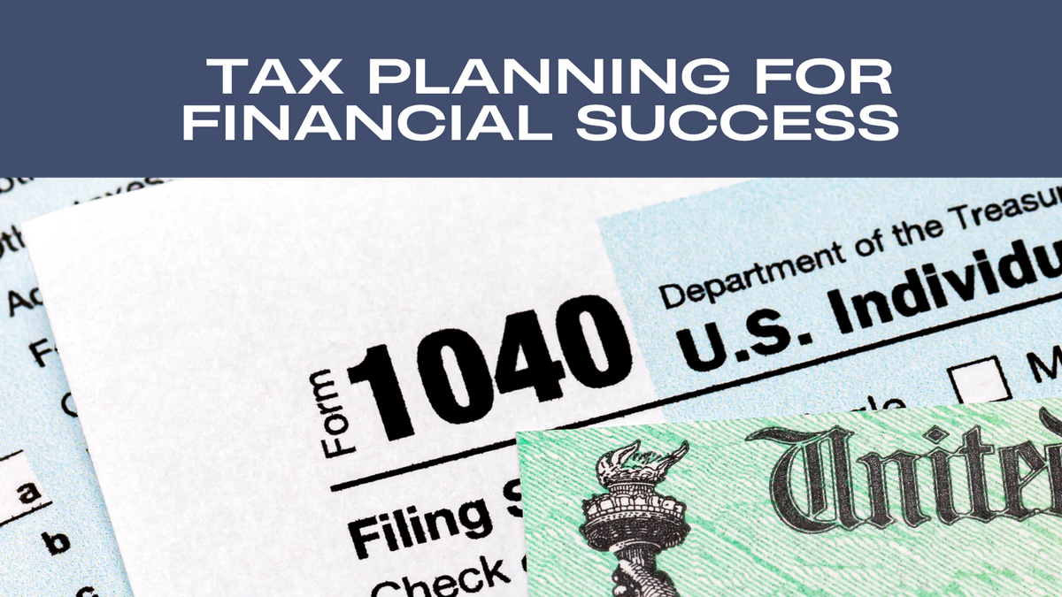What is Tax Planning?  How do I Minimize My Tax Bill?