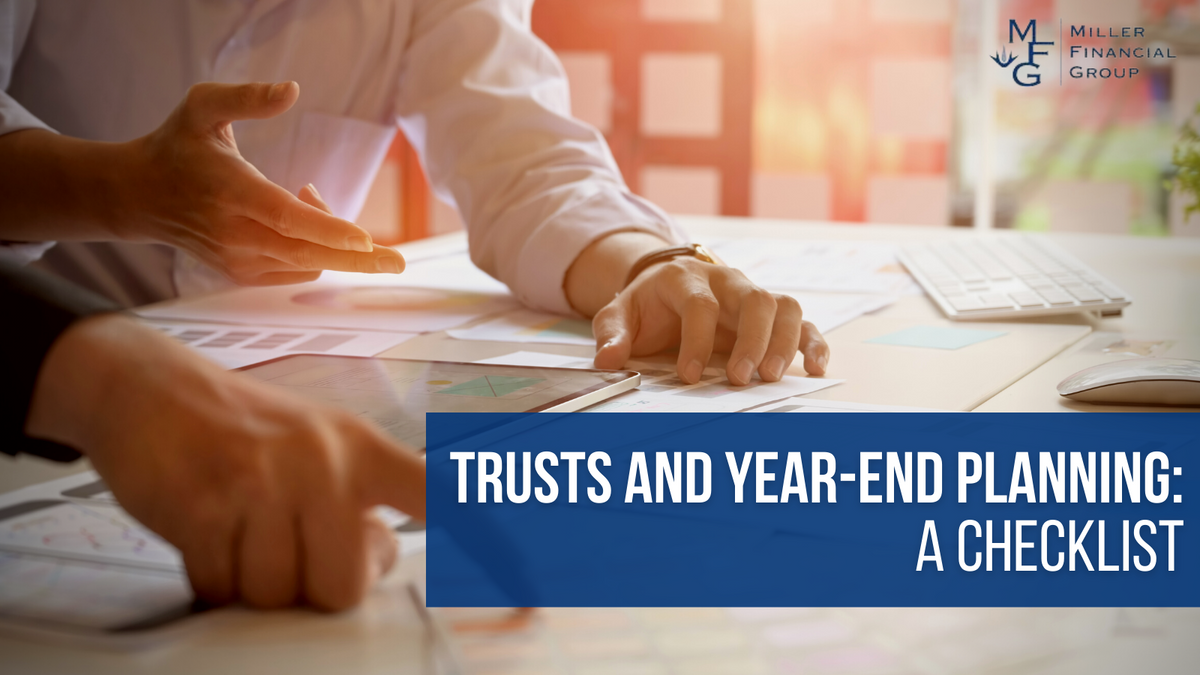 Trusts and Year-End Planning: A Checklist