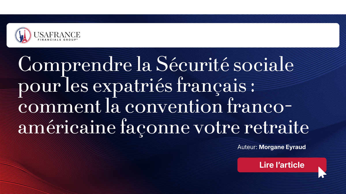 Comprendre la Sécurité sociale pour les expatriés français : comment la convention franco-américaine