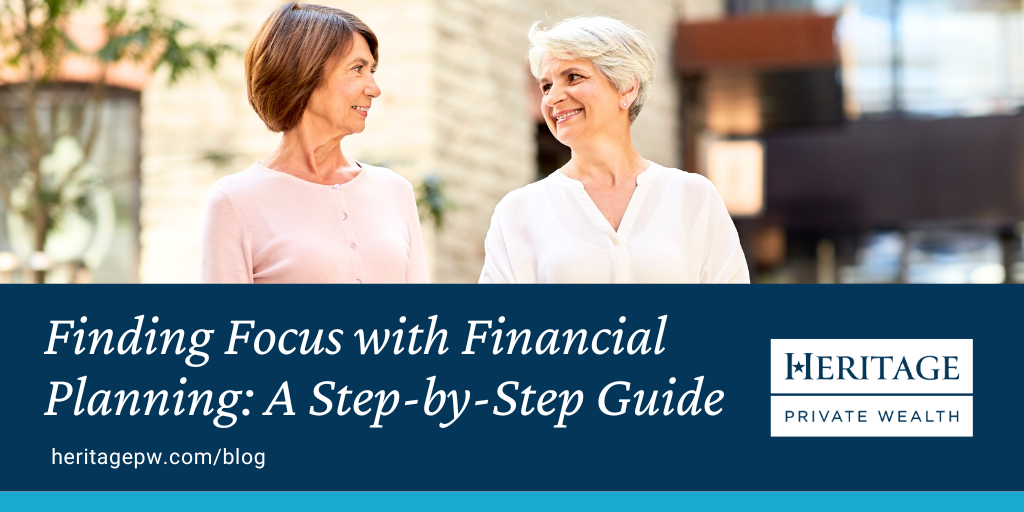 Finding Focus with Financial Planning