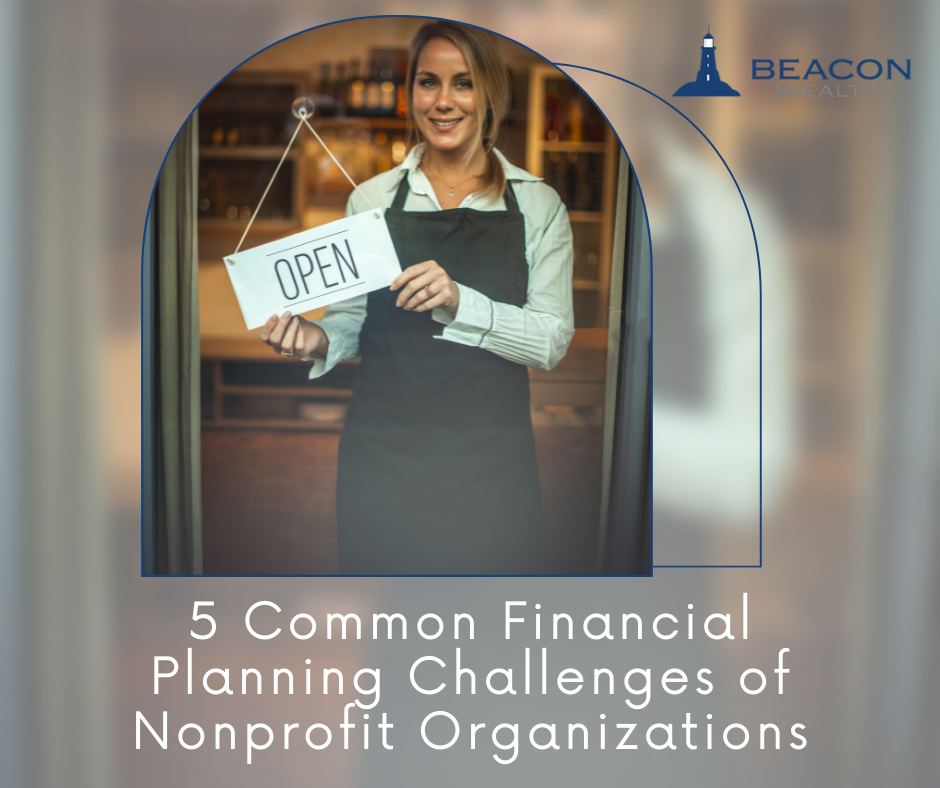 5 Common Financial Planning Challenges of Nonprofit Organizations