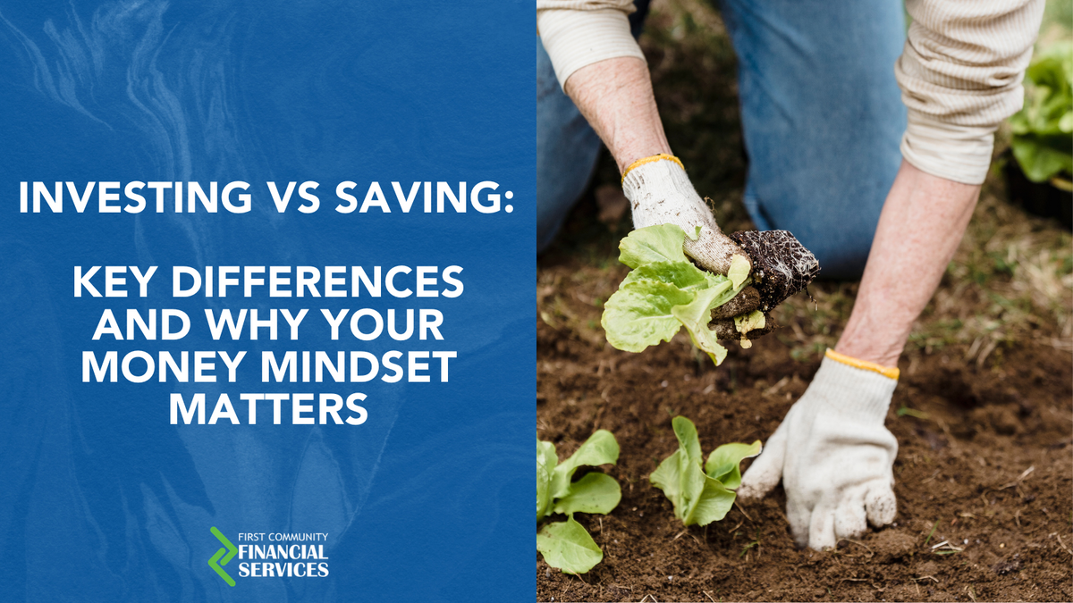Investing vs. Saving: Key Differences and Why Your Money Mindset Matters