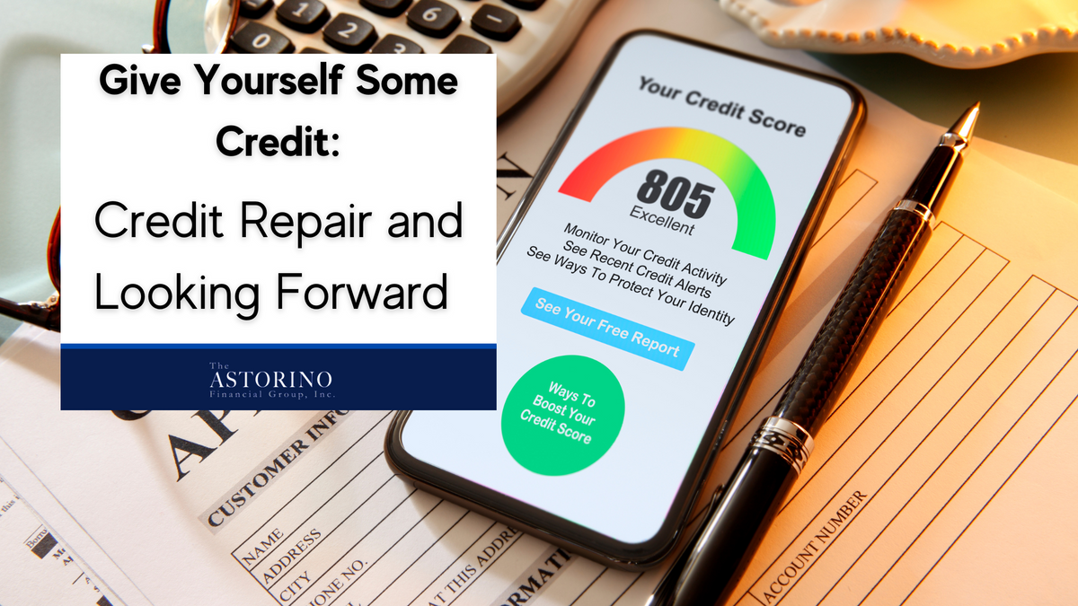 Give Yourself Some Credit: Credit Repair and Looking Forward