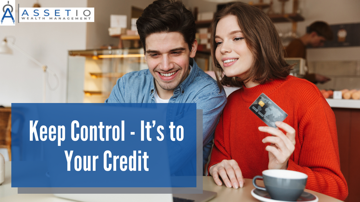 Keep Control- It’s to Your Credit