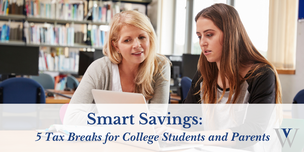 Smart Savings: 5 Tax Breaks for College Students and Parents