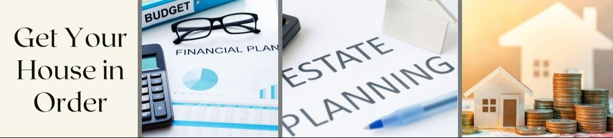 Getting Your House in Order