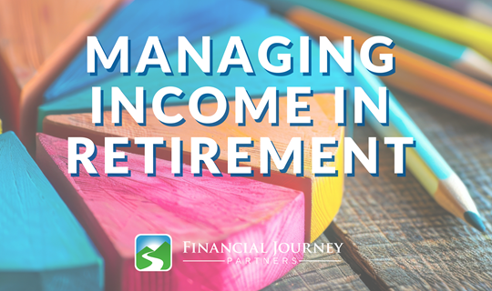 Managing Income in Retirement