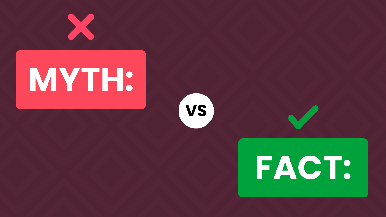 Illustration with 2 signs. I reads myth and the other fact.  There is a vs. between the signs. 