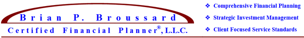 Brian P. Broussard, CFP<sup><sup>®</sup></sup>, MBA Home