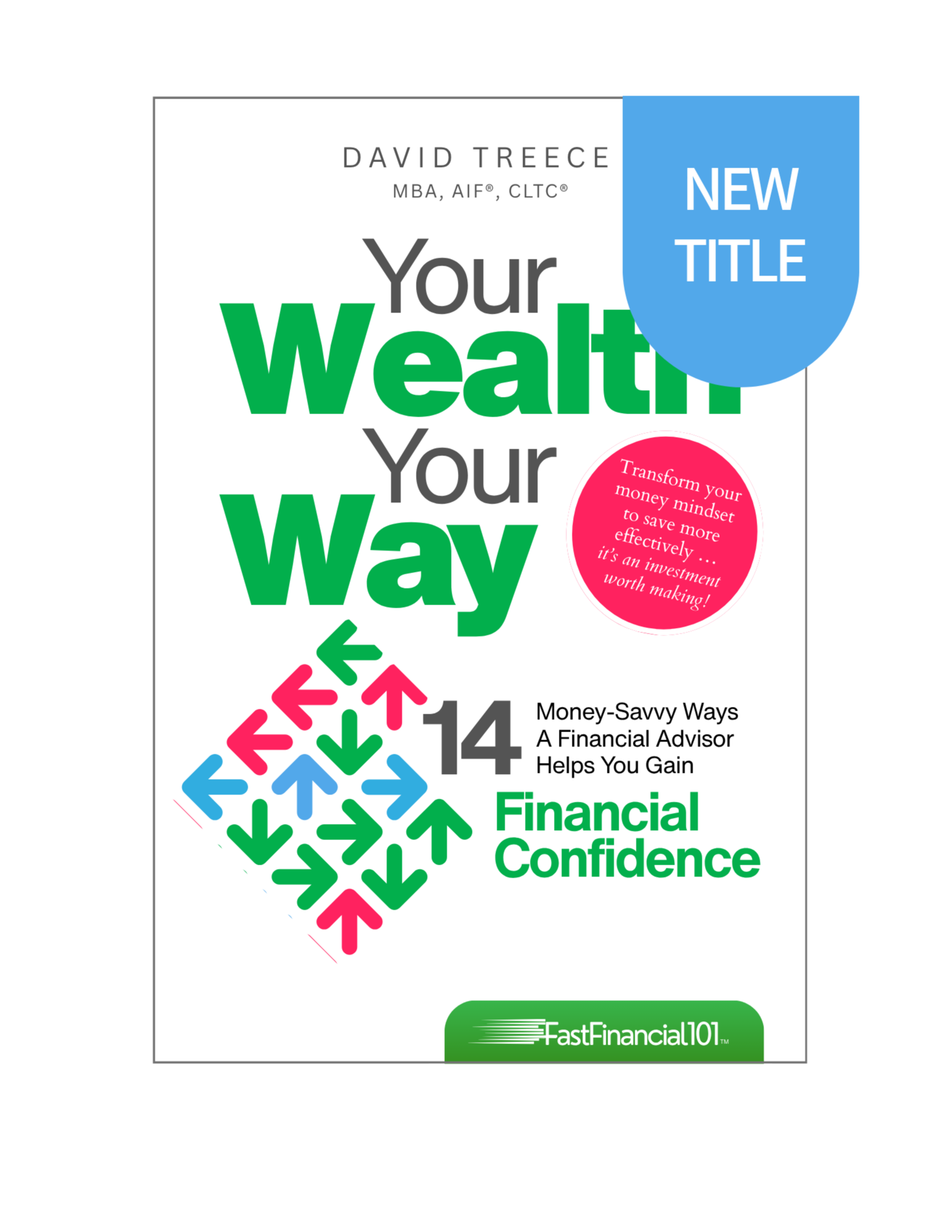 NEW! Your wealth Your Way