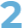 2