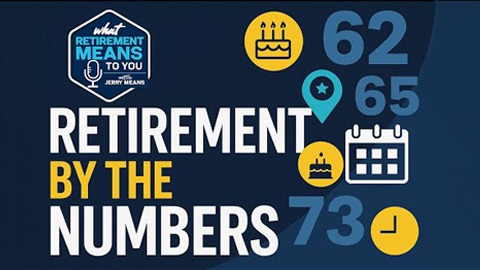 Retirement by the Numbers: Key Ages, Milestones & Opportunities