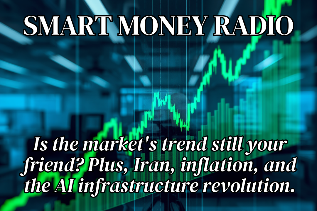 Smart Money Radio<sup>July 11, 2026</sup>