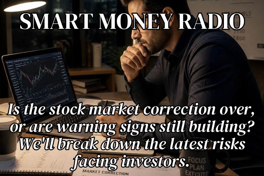 Smart Money Radio<sup> August 1, 2026</sup>