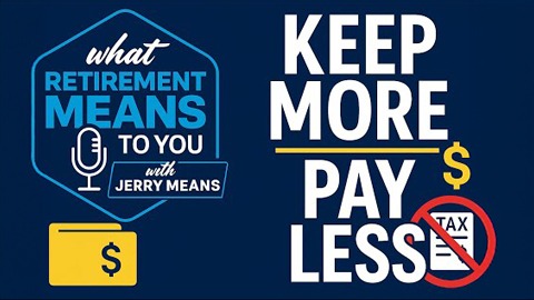 How to Keep More of Your Money: Smart Tax Moves for Retirement