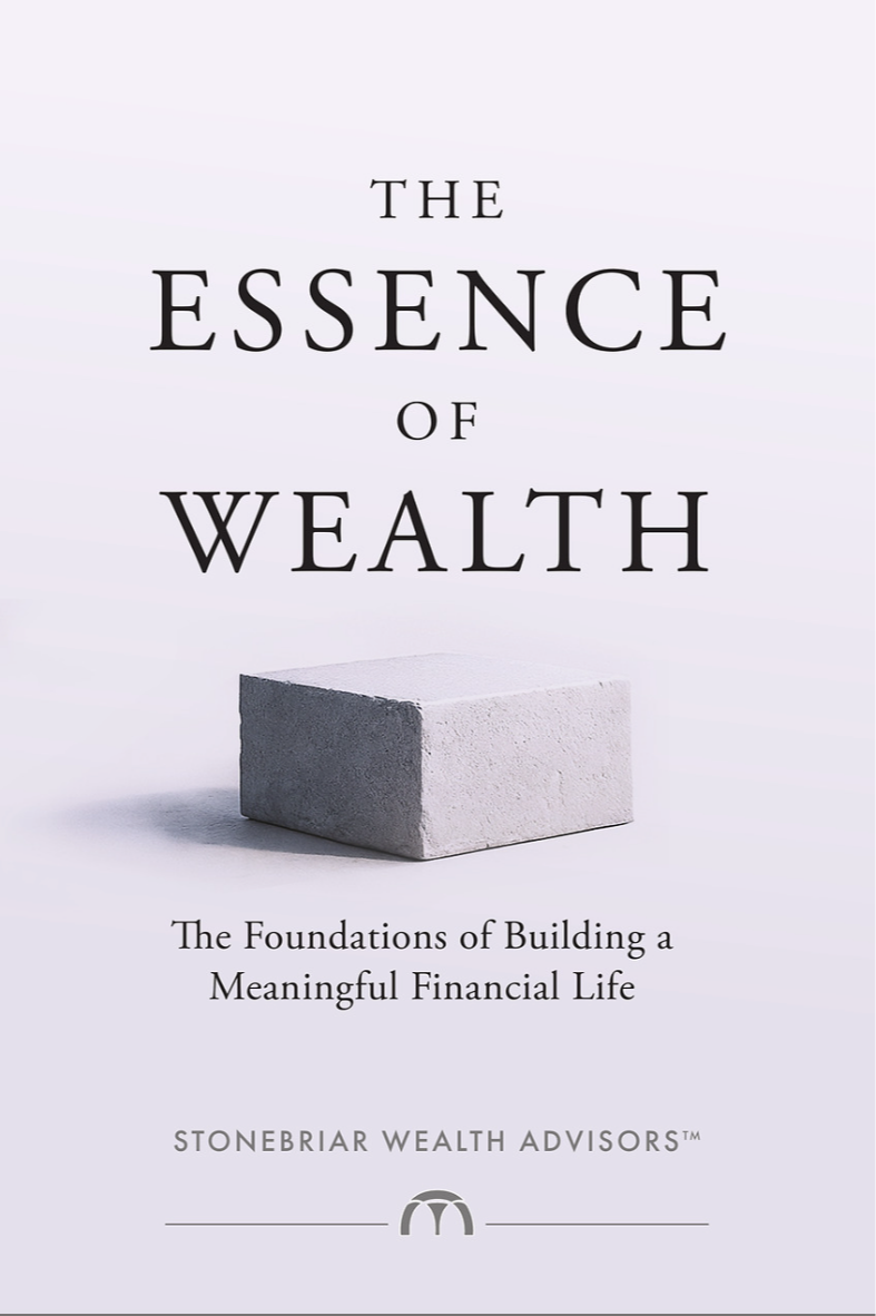 The Essence of Wealth<br/>The Foundations of Building a Meaningful Financial Life