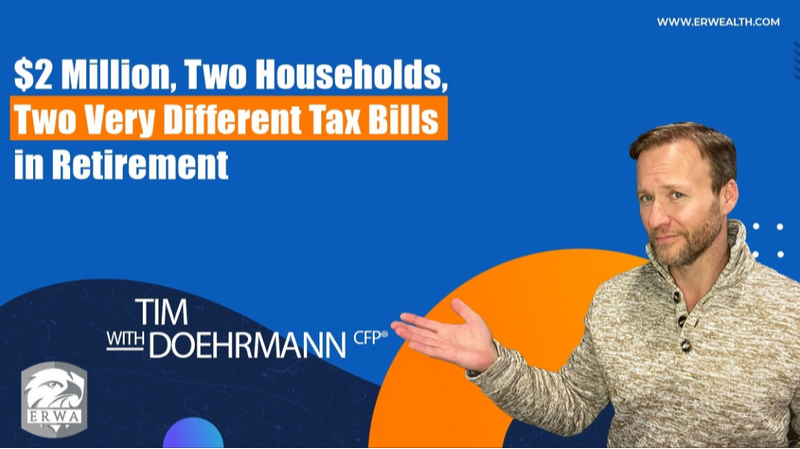 $2 Million, 2 Households, 2 Very Different Tax Bills in Retirement