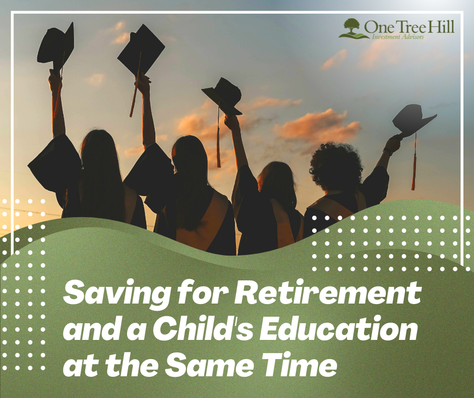 Saving for Retirement and a Child Education at the Same Time<br/>