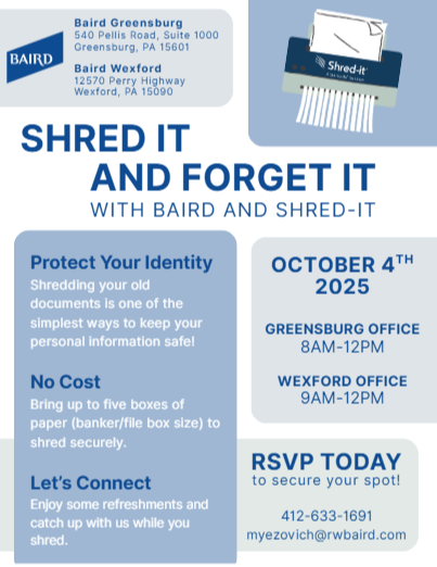 Shred It & Forget It                              With Baird and Shred-it<br/>