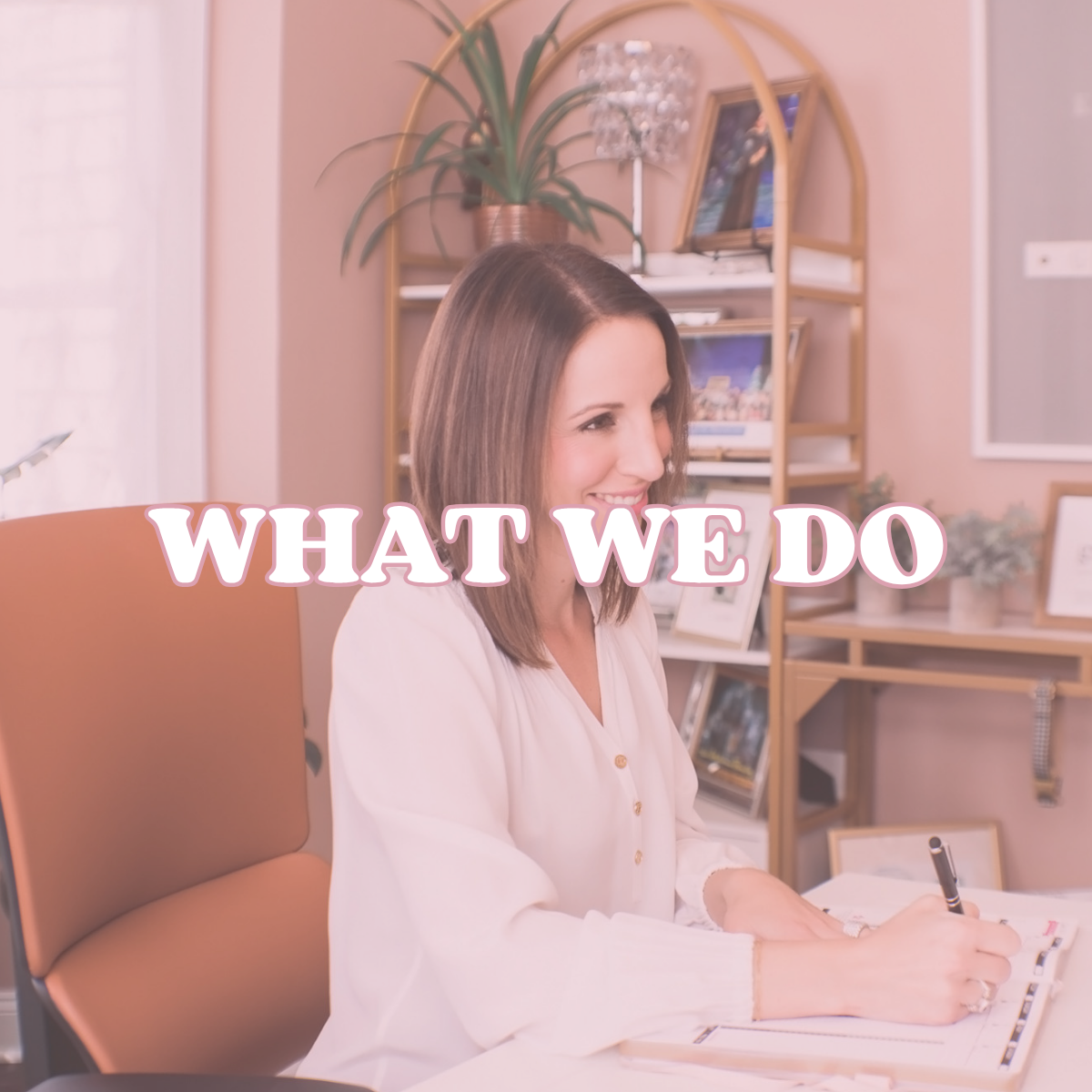 WHAT WE DO