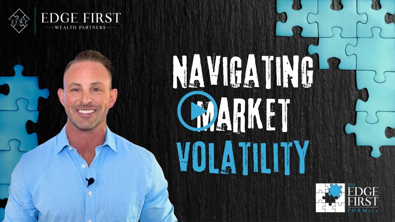 Navigating Market Volatility: We’ve Got Your Back