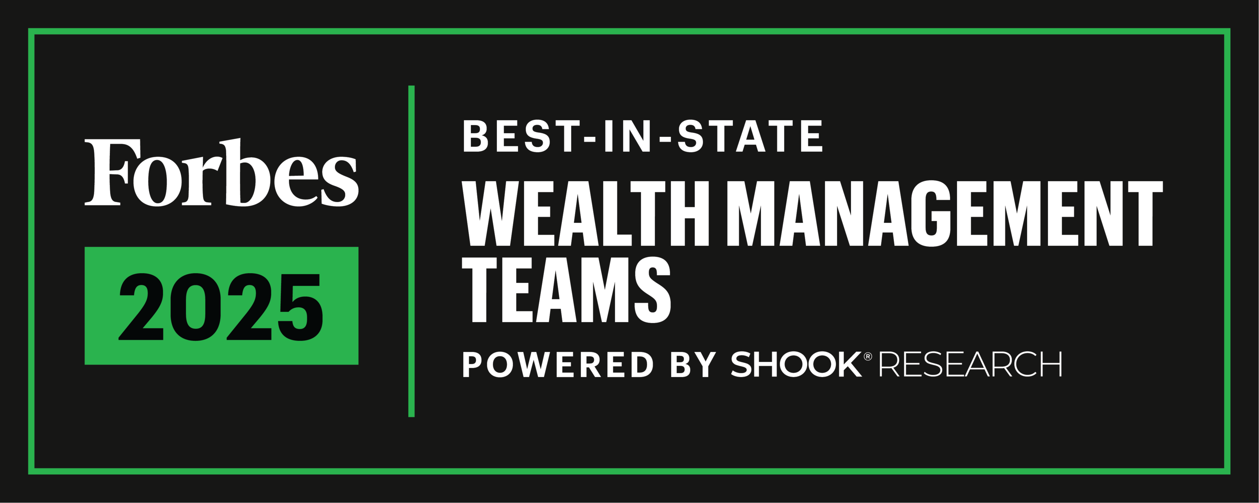 We are honored to be named a 2025 Forbes Best-in-State Wealth Management Team.
