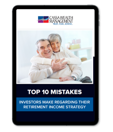 Download the Ebook: Top 10 Mistakes Investors Make Regarding Their Retirement Income Strategy