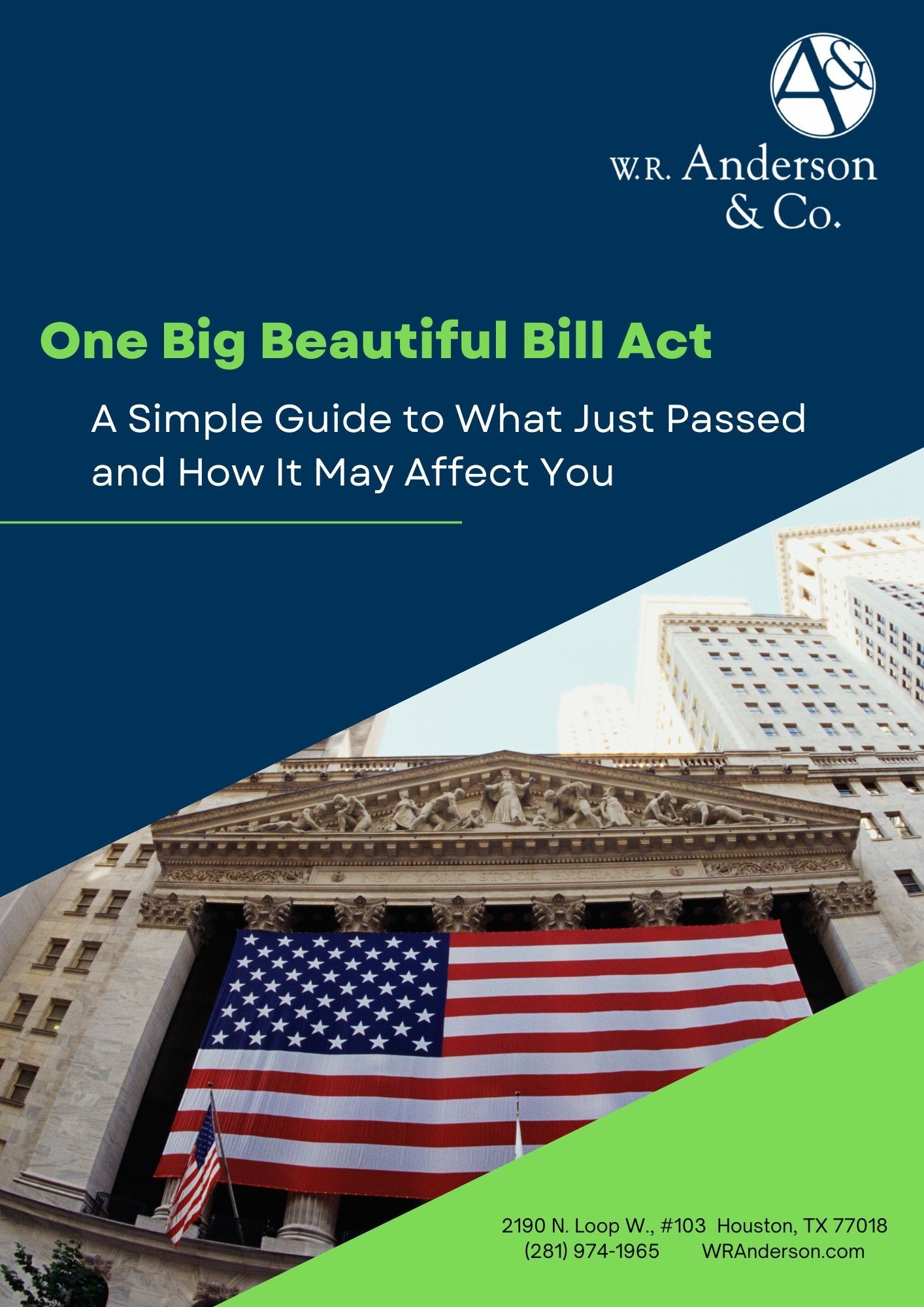 A Simple Guide to Understanding the "One Big Beautiful Bill Act" & How it Impacts You.