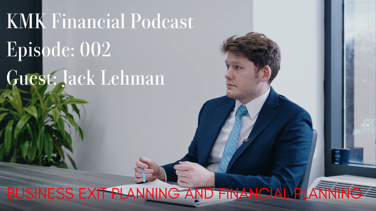 KMK Financial Podcast ep. 002