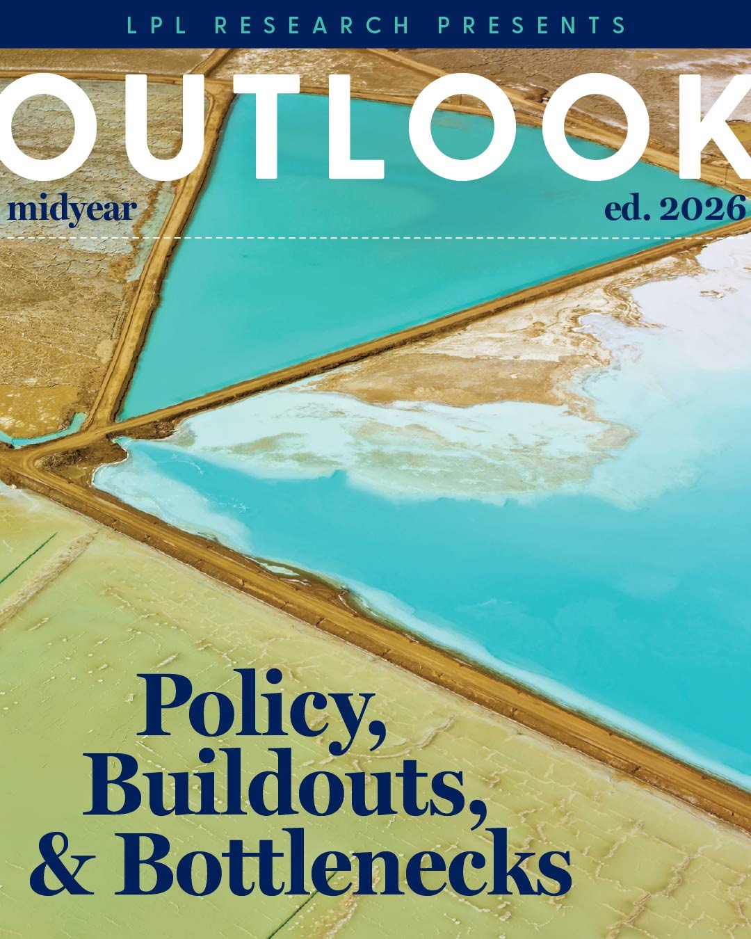Midyear Outlook 2026: Policy, Buildouts, & Bottlenecks By LPL Research