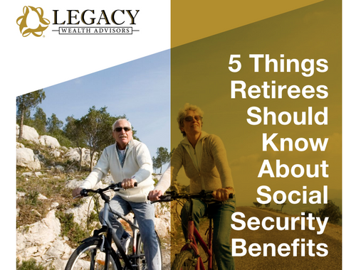 5 Things Retirees Should Know About Social Security Benefits