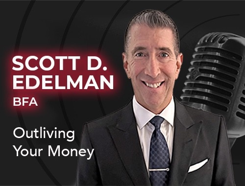 Listen to Scott’s Advice About Outliving Your Money On This New Influential Entrepreneurs Podcast.