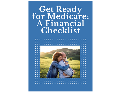Get Ready for Medicare: A Financial Checklist