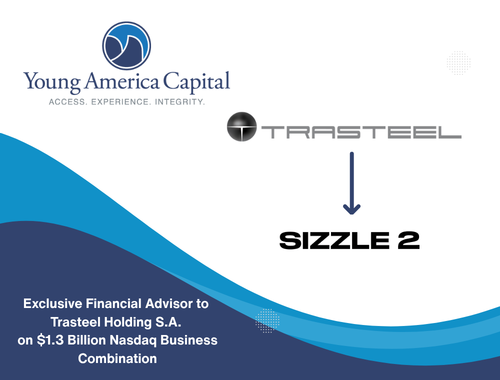 Young America Capital Advises Trasteel Holding S.A. on $1.3 Billion Nasdaq Business Combination