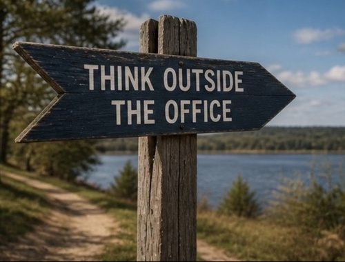 Need to Think Outside of the Office