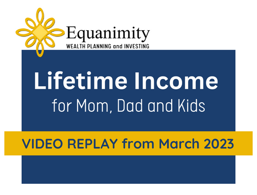 Lifetime Income for Mom, Dad & Kids