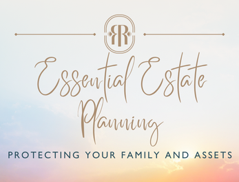 webinar replay: Essential Estate Planning- Protecting Your Family and Assets