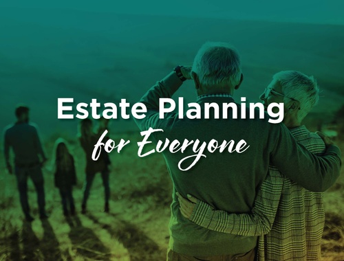 Estate Planning for Everyone