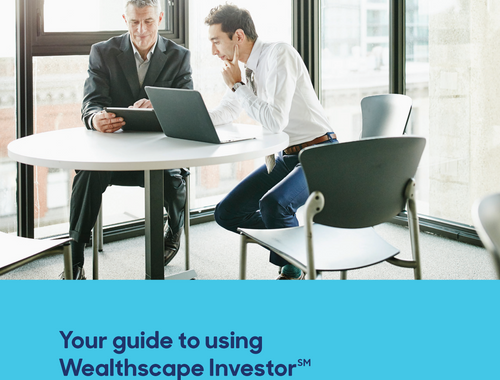 Your Guide to Using<br/>Wealthscape Investor