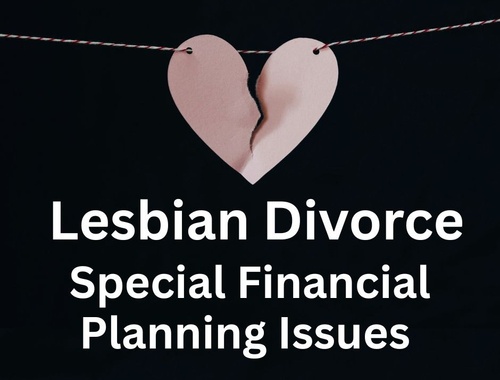 Episode 6: Special Planning Issues for Lesbian Divorce