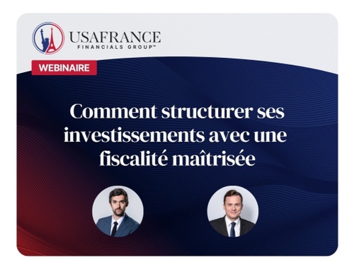 Comment structurer ses investissements avec une fiscalité maîtrisée
