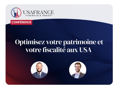  Optimisez votre patrimoine et votre fiscalité aux USA
