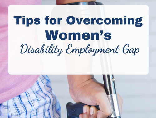 Tips for Overcoming Women's Disability Employment Gap